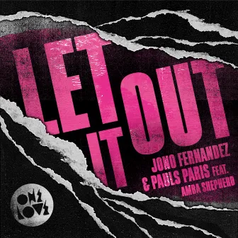 Let It Out by Jono Fernandez