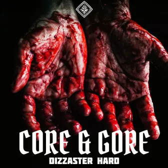 Core & Gore by DIZZASTER HARD