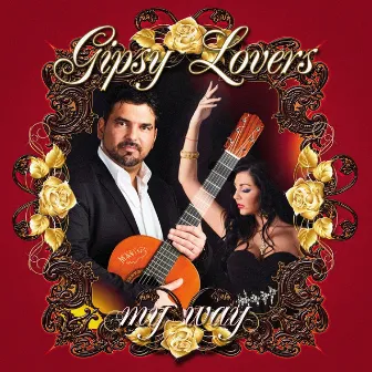 My Way by Gipsy Lovers