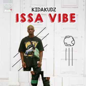 Issa Vibe by Kida Kudz