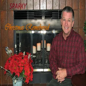 Christmas Remembered by Sparky