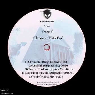 Chronic Hits Ep by Franz F