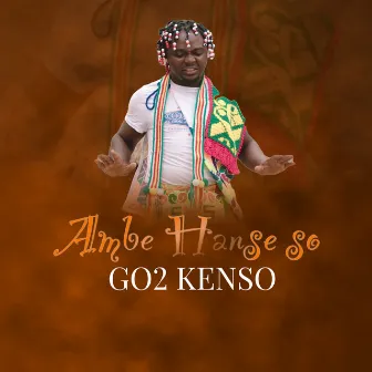 Ambe Hanse So by Go2 Kenso