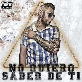 No Quiero Saber De Ti by Macs