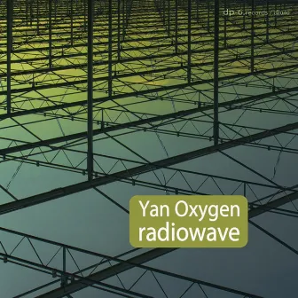 Radiowave by Yan Oxygen