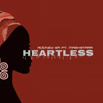 Heartless by Rodney SA