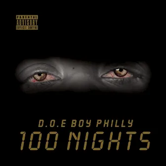 100 Nights by Doe Boy Philly