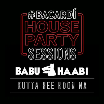 Kutta Hee Hoon Na - Single by Babu Haabi