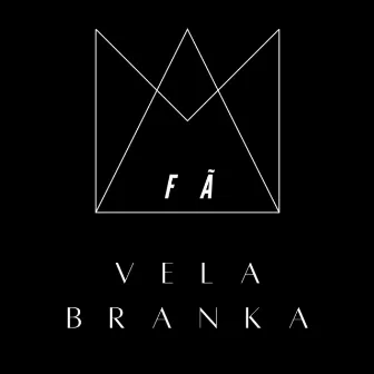 Fã by VELA BRANKA