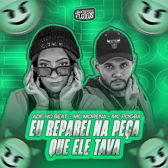 Eu Reparei na Peça Que Ele Tava by ADF NO BEAT