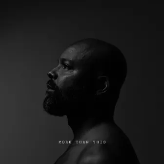 More Than This by Myles Sanko