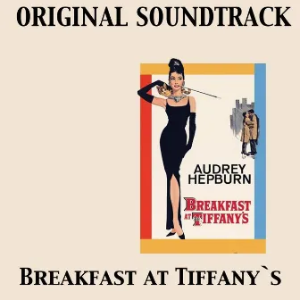 Breakfast at Tiffany's (Original Soundtrack) by Henry Mancini Orchestra