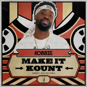 Make It Kount by Kobbie