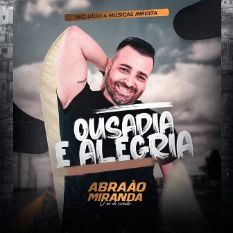 Ousadia E Alegria by Abraão Miranda