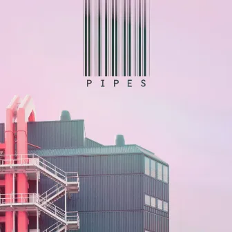 pipes by irsl