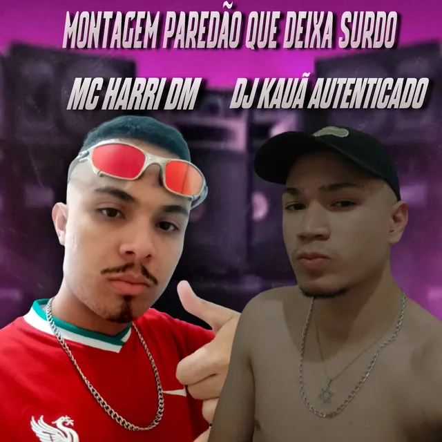 MONTAGEM PAREDÃO QUE DEIXA SURDO