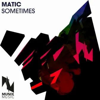 Sometimes by Matic