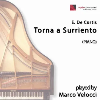 Torna a Surriento - EP (Piano Version) by Ernesto de Curtis