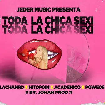 Toda la Chica Sexi by Chan RD