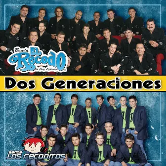 Dos Generaciones by Banda El Recodo