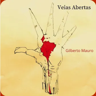 Veias Abertas by Gilberto Mauro