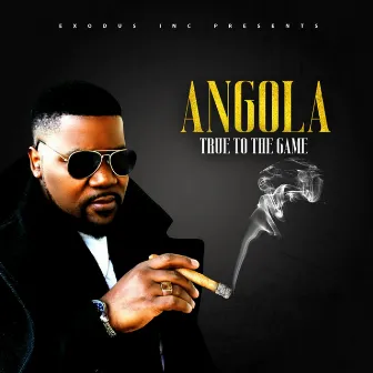 True to the game by Angola