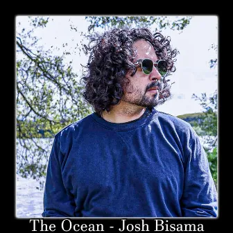 The Ocean by Josh Bisama