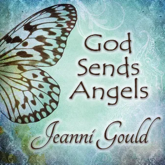 God Sends Angels by Jeanni Gould