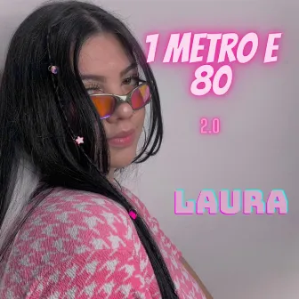 1 Metro e 80 (2.0) by Laura