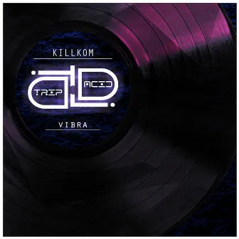 Vibra by Killkom