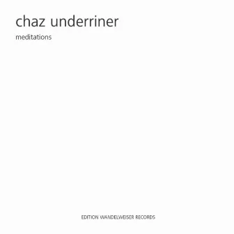 Meditations by Charles Francis Underriner