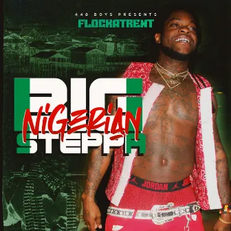 The Big Nigerian Steppa by FlockaTrent