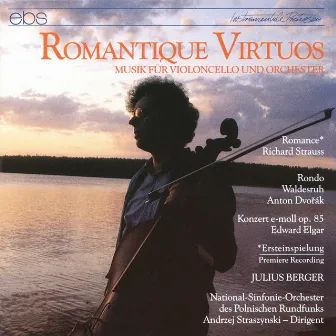 Romantique Virtuos - Music for Violoncello & Orchestra by 