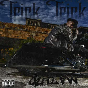 Outlaw by Trick Trick