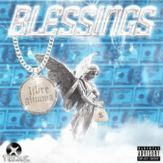 BLESSINGS by FH$ GLIMMA