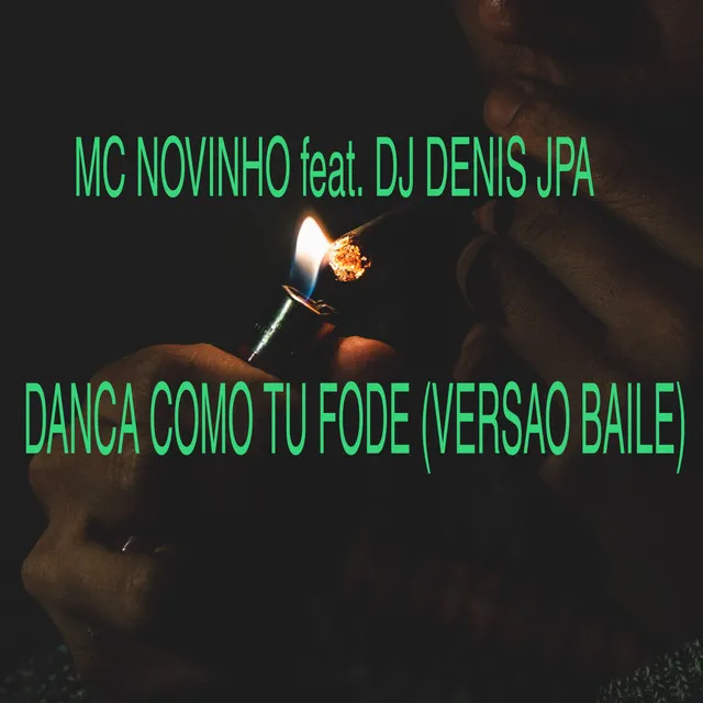 Dança Como Tu Fode - Versao Baile