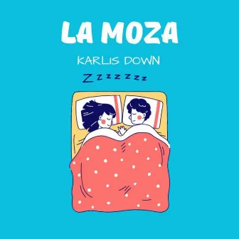 La Moza (2024 Remastered) by Karlis Down