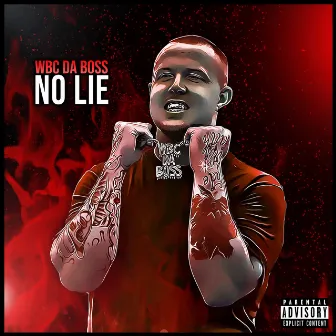 No Lie by WBC Da Boss