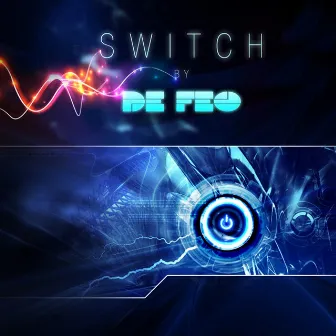 Switch (Radio Edit) by De Feo