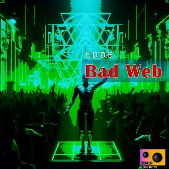 Bad Web by E.D.D.B