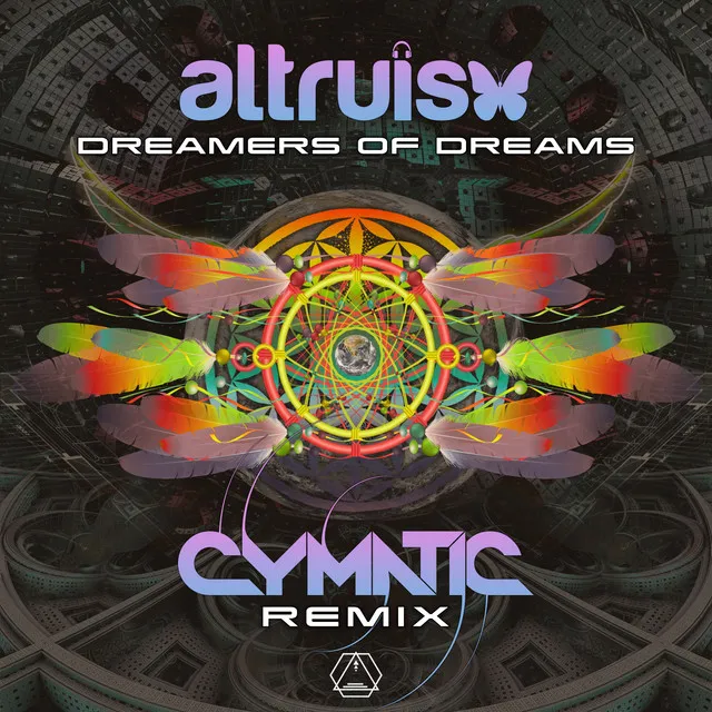 Dreamers of Dreams - Cymatic Remix