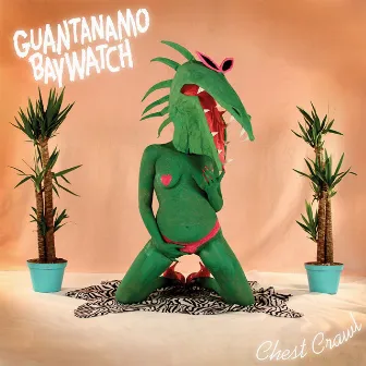 Chest Crawl by Guantanamo Baywatch