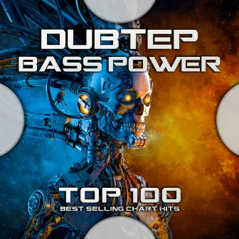 Dubstep Bass Power Top 100 Best Selling Chart Hits by Psydub