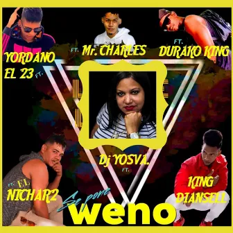 Se Pone Weno by Yordano el 23