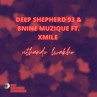 Uthando Lwakho by Deep Shepherd