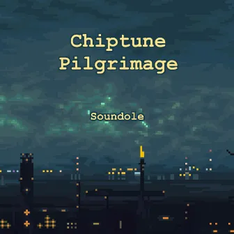 Chiptune Pilgrimage by Soundole