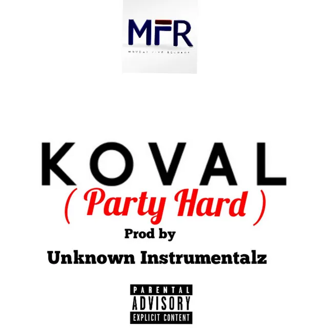 Koval ( Party Hard ) - 2024 Remastered