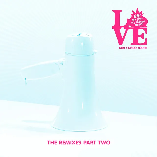 Love (Remixes Part 2)