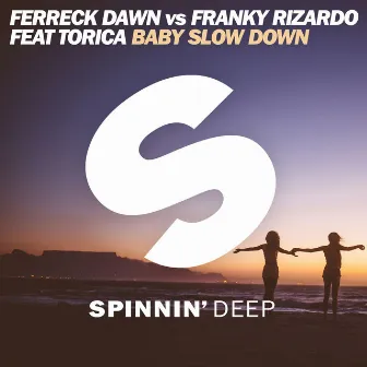 Baby Slow Down (feat. Torica) by Franky Rizardo