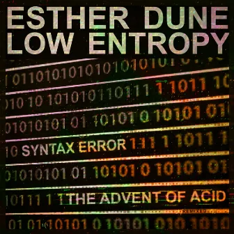 Syntax Error / the Advent of Acid by Low Entropy